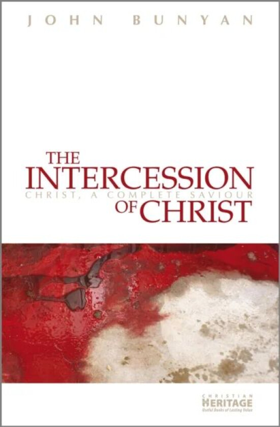 The Intercession of Christ av John Bunyan