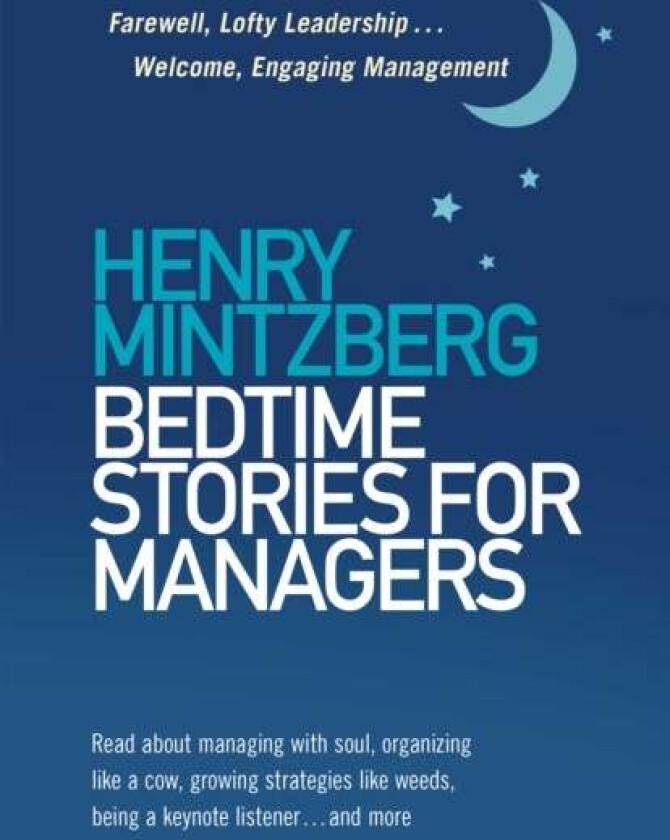 Bedtime stories for managers av Henry Mintzberg
