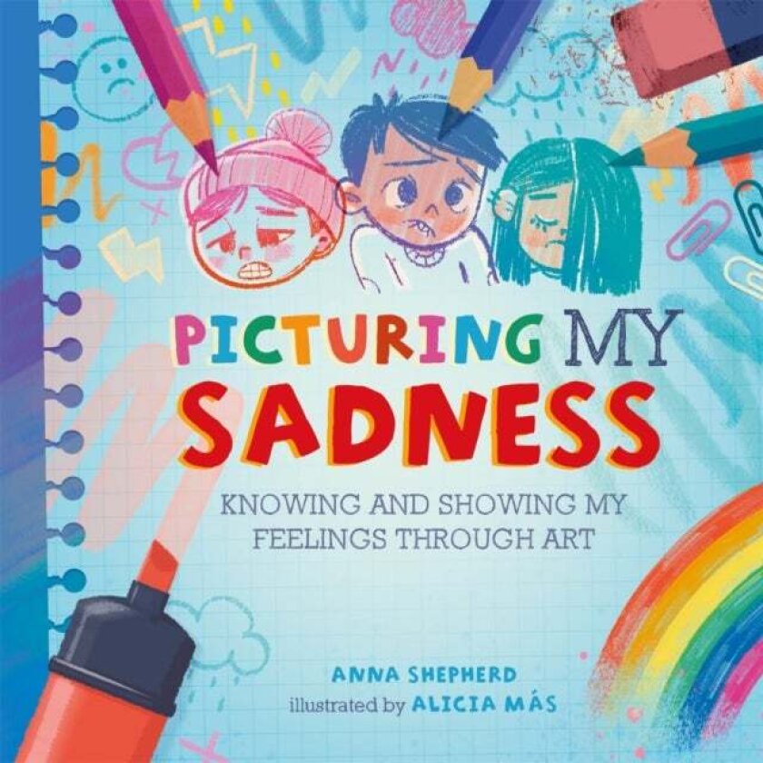 All the Colours of Me: Picturing My Sadness av Anna Shepherd
