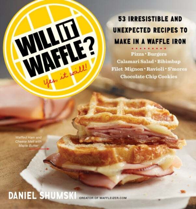 Will It Waffle? av Workman Publishing, Daniel Shumski