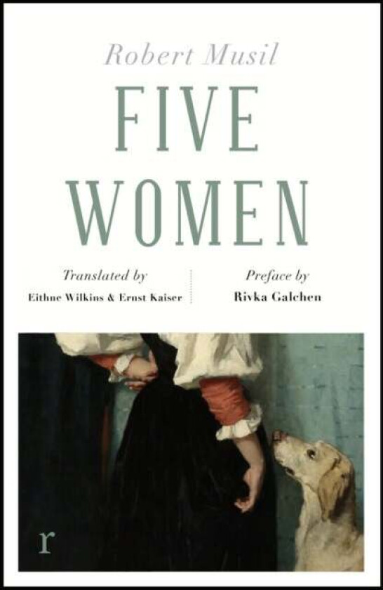 Five Women (riverrun editions) av Robert Musil