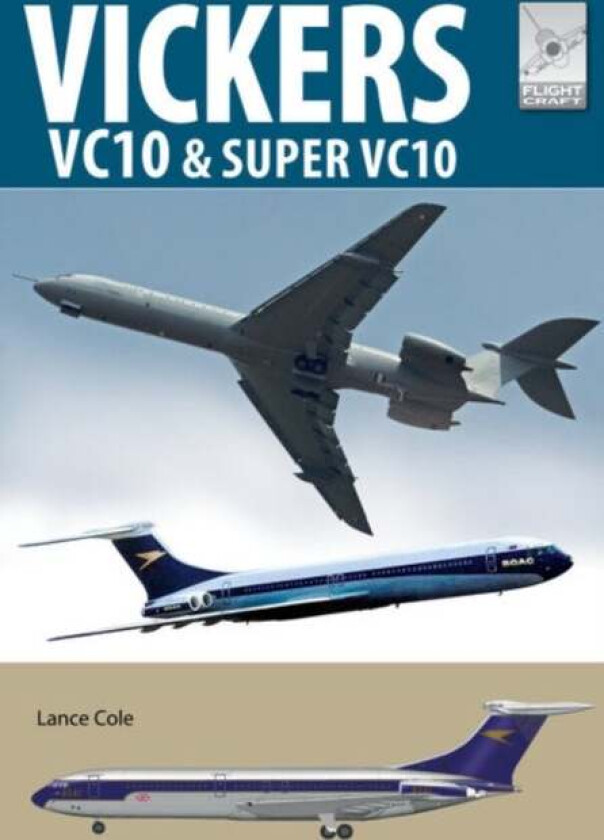 Flight Craft 20: Vickers VC10 av Lance Cole