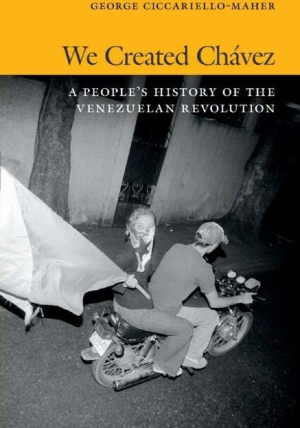 We Created Chavez av Geo Maher