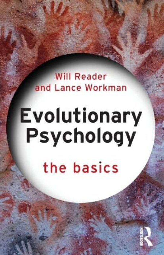 Evolutionary Psychology av Will (Sheffield Hallam University UK) Reader, Lance (University of South Wales UK) Workman