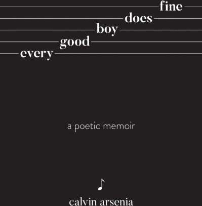 Every Good Boy Does Fine av Calvin Arsenia