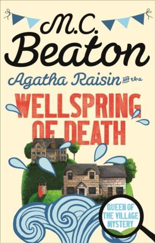 Agatha Raisin and the Wellspring of Death av M.C. Beaton