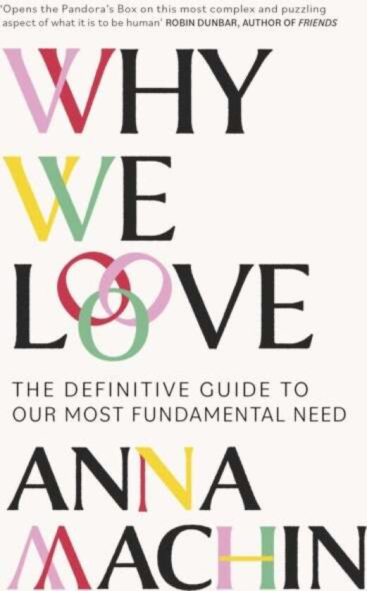 Why We Love av Anna Machin