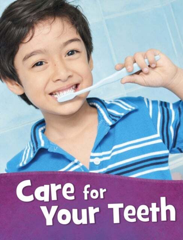 Care for Your Teeth av Martha E. H. Rustad