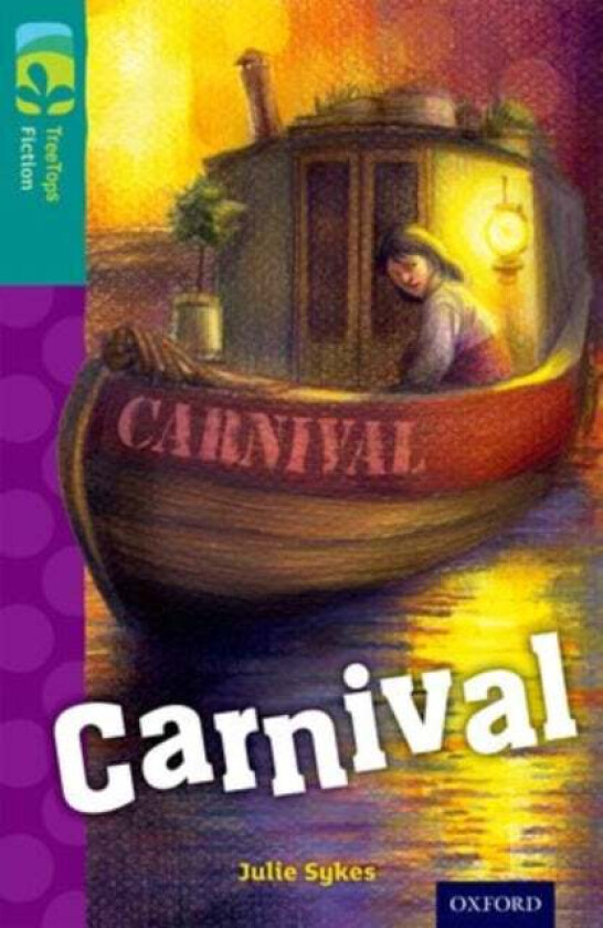 Oxford Reading Tree TreeTops Fiction: Level 16: Carnival av Julie Sykes