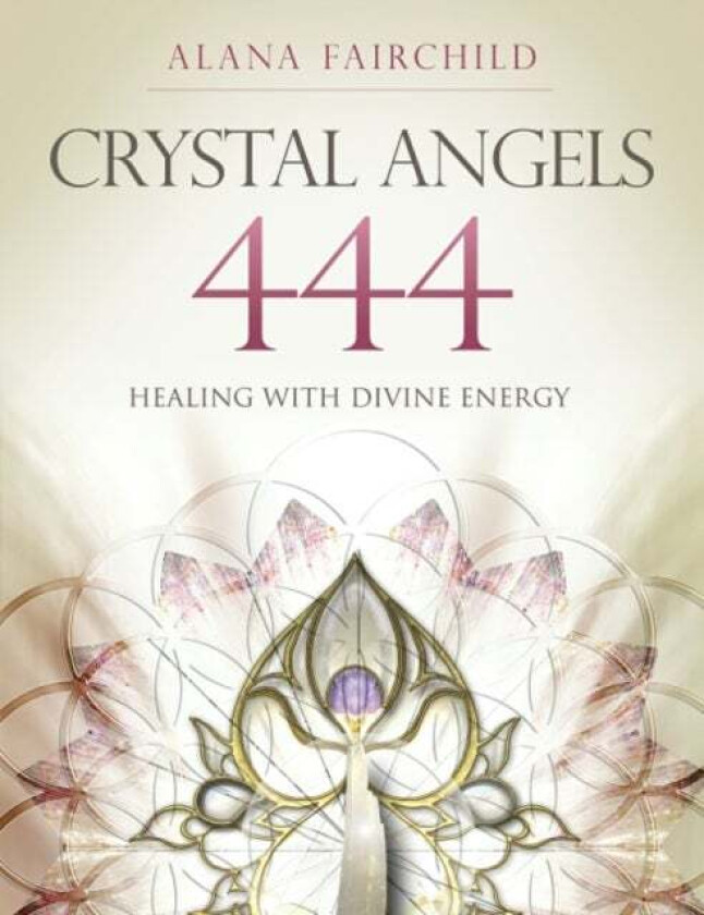Crystal Angels 444 av Alana (Alana Fairchild) Fairchild