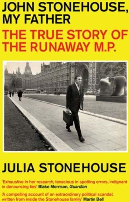 John Stonehouse, My Father av Julia Stonehouse