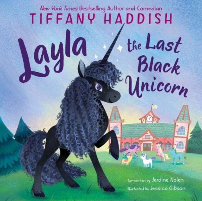 Layla, the Last Black Unicorn av Tiffany Haddish, Jerdine Nolen