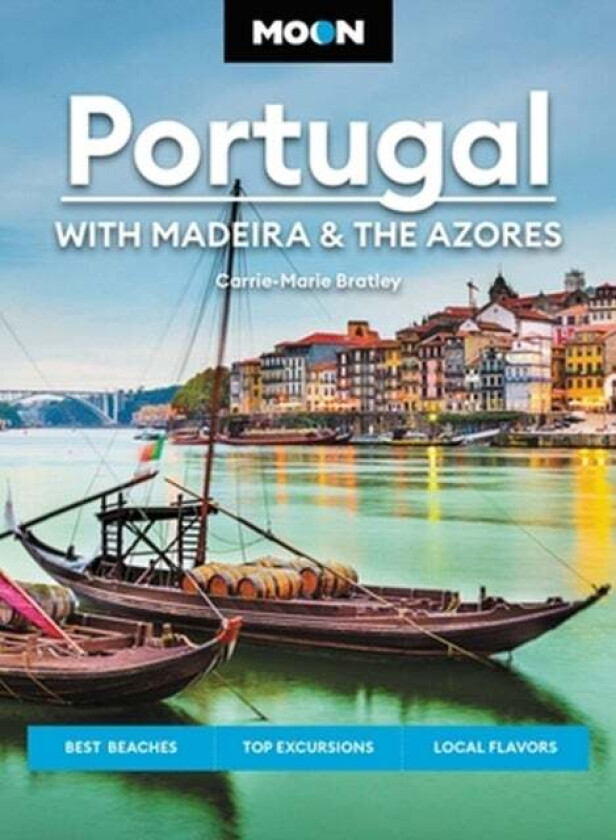 Moon Portugal (Third Edition) av Carrie-Marie Bratley