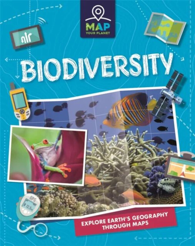 Map Your Planet: Biodiversity av Rachel Minay