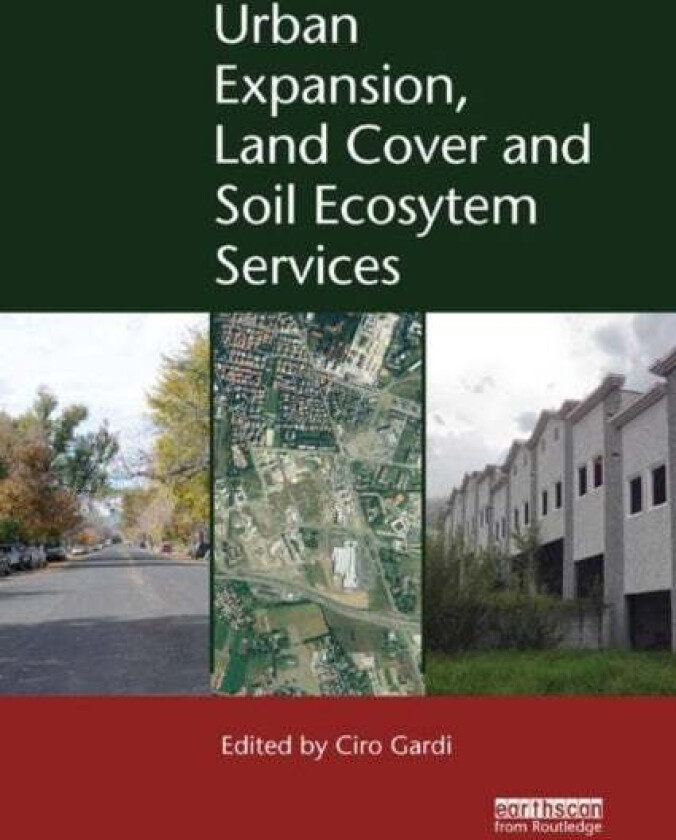 Urban Expansion, Land Cover and Soil Ecosystem Services