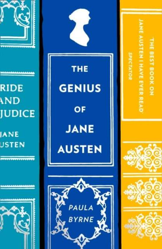 The Genius of Jane Austen av Paula Byrne