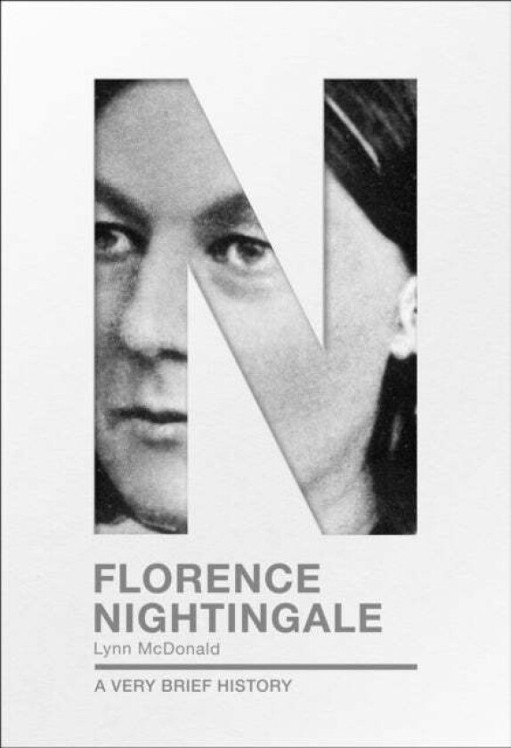 Florence Nightingale av Dr Lynn McDonald