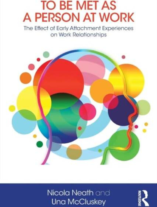 To Be Met as a Person at Work av Nicola Neath, Una McCluskey