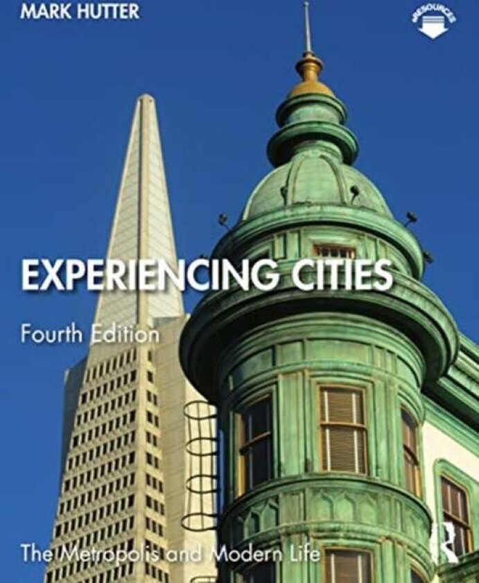 Experiencing Cities av Mark Hutter