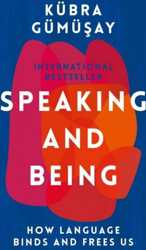 Speaking and Being av Kubra Gumusay