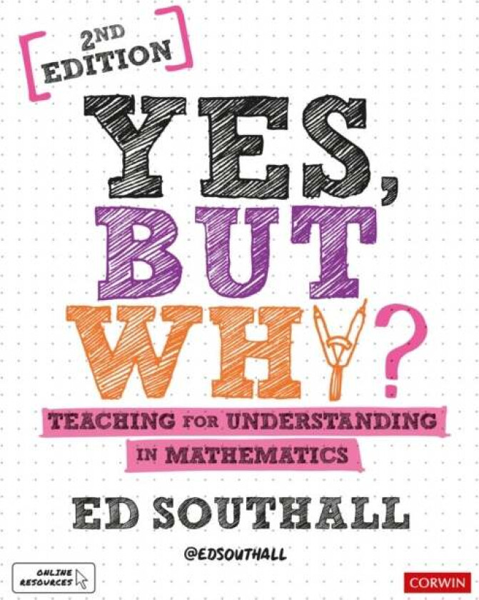 Yes, but why? Teaching for understanding in mathematics av Ed Southall