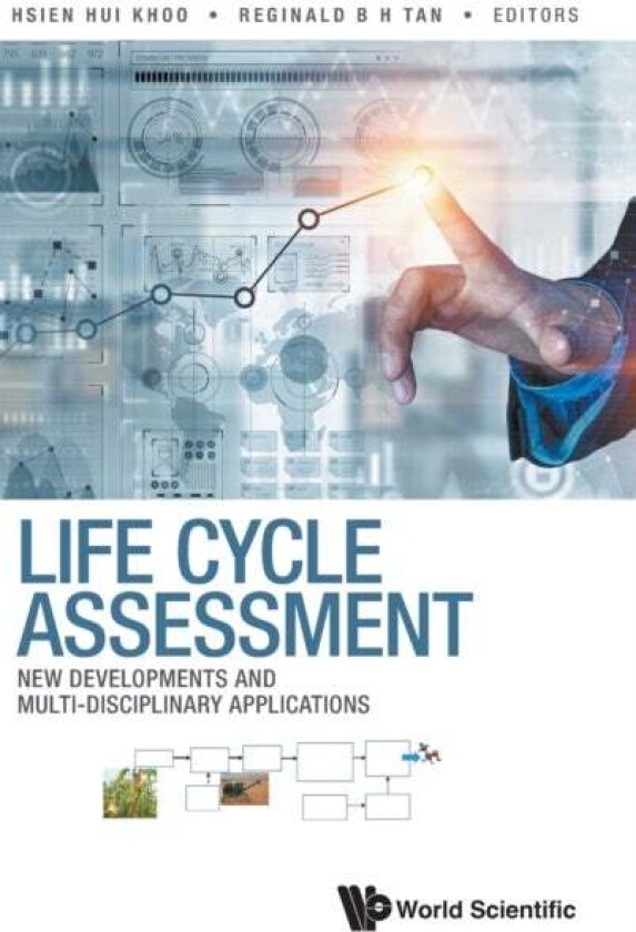 Life Cycle Assessment: New Developments And Multi-disciplinary Applications