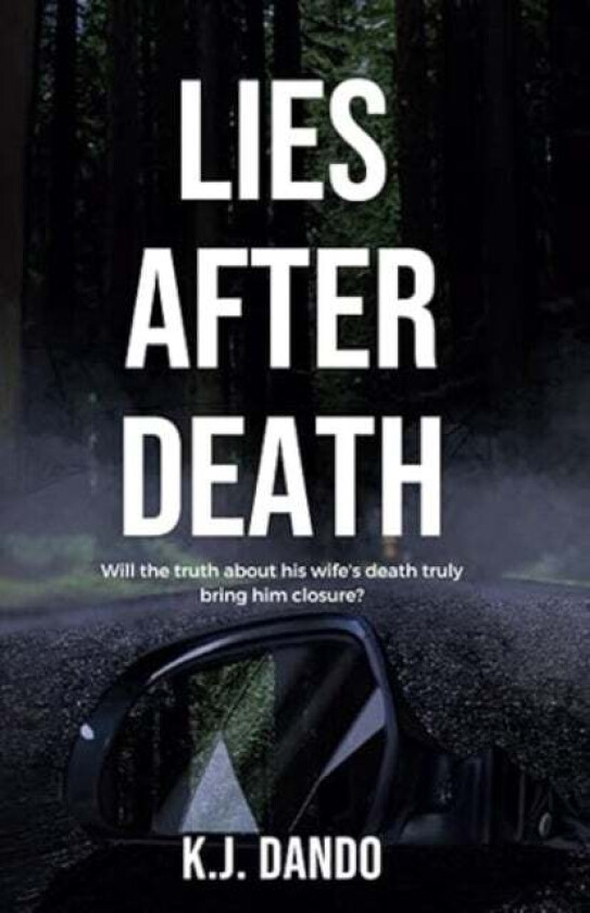 Lies After Death av K.J. Dando