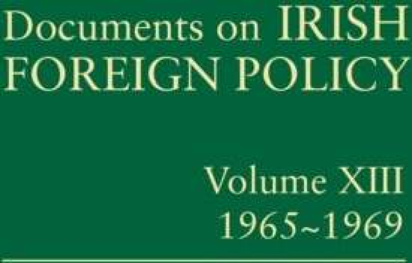 Documents on Irish Foreign Policy, v. 13: 1965-1969