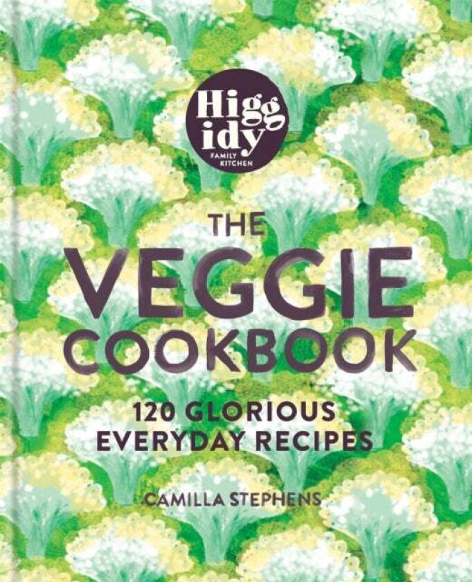 Higgidy ¿ The Veggie Cookbook av Camilla Stephens
