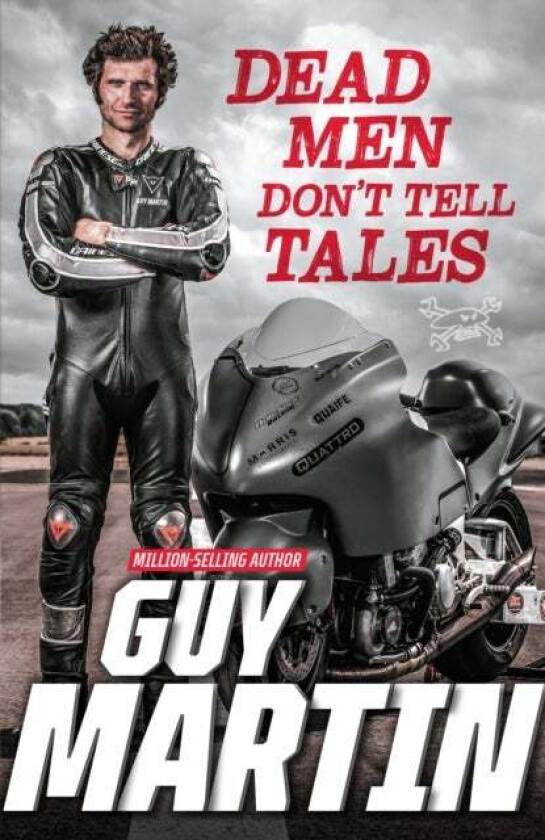 Dead Men Don't Tell Tales av Guy Martin