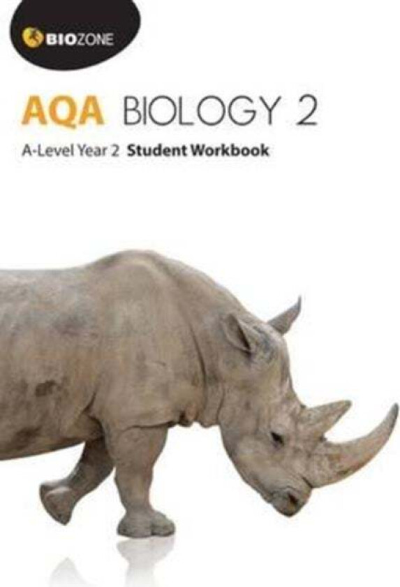 AQA Biology 2: A-Level Student Workbook av Tracey Greenwood, Lissa Bainbridge-Smith, Kent Pryor, Richard Allan