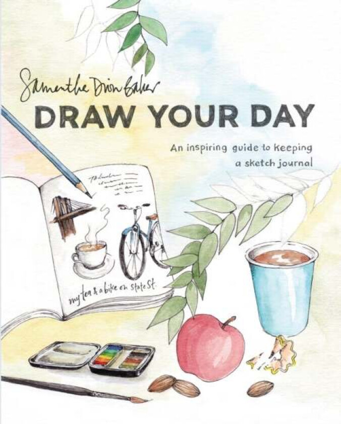 Draw Your Day av Samantha Dion Baker
