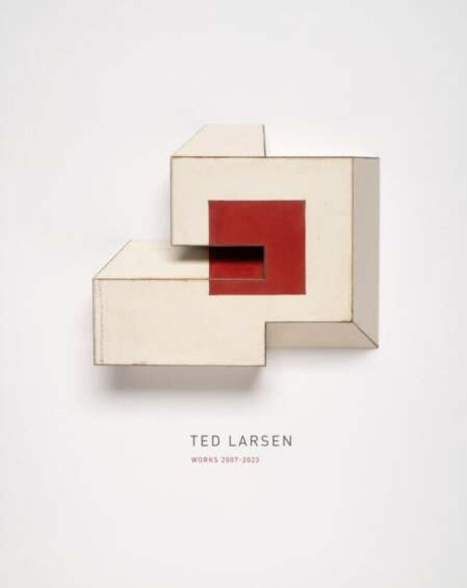 Ted Larsen: Works 2007¿2023