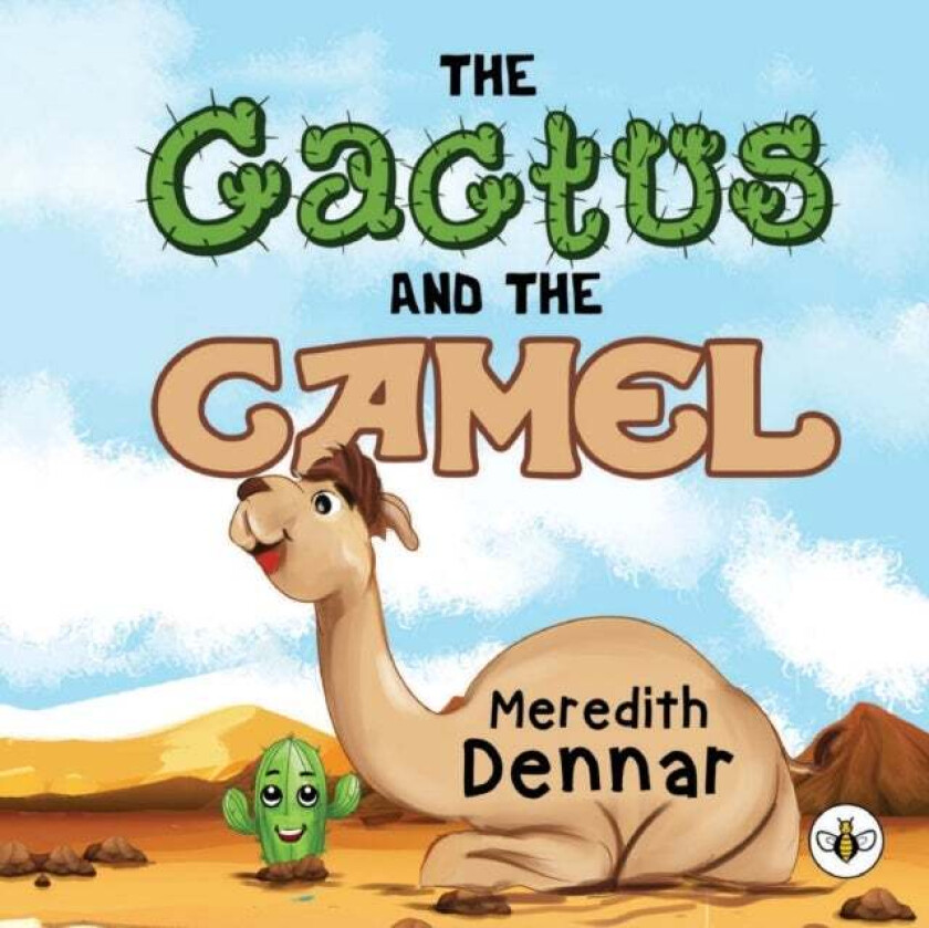 The Cactus and the Camel av Meredith Dennar