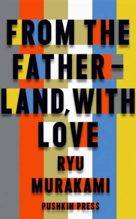 From the Fatherland with Love av Ryu (Author) Murakami