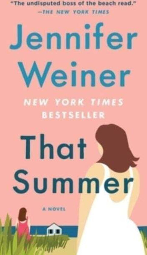 That Summer av Jennifer Weiner