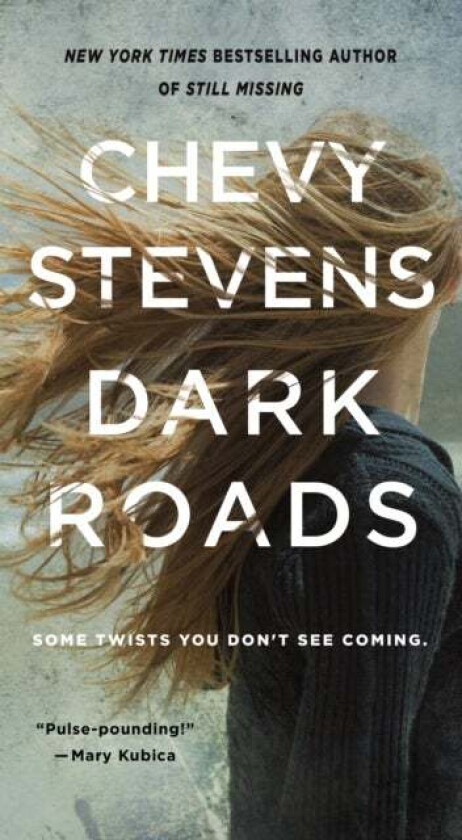 Dark Roads av Chevy Stevens