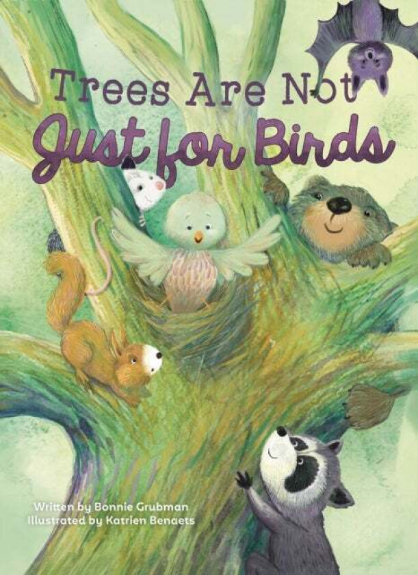 Trees Are Not Just for Birds av Bonnie Grubman