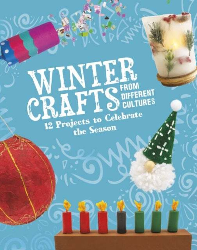 Winter Crafts From Different Cultures av Megan Borgert-Spaniol