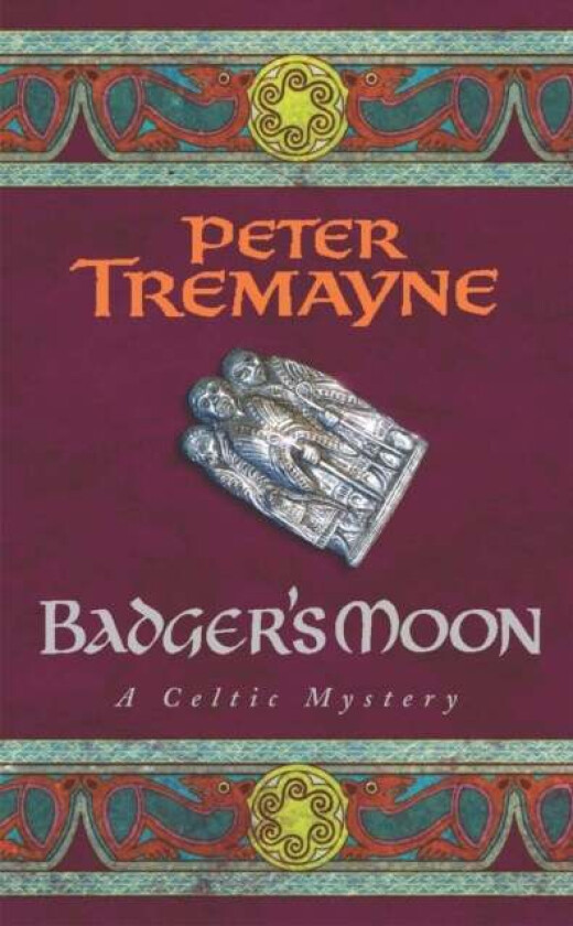 Badger's Moon (Sister Fidelma Mysteries Book 13) av Peter Tremayne