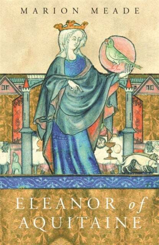 Eleanor of Aquitaine av Marion Meade