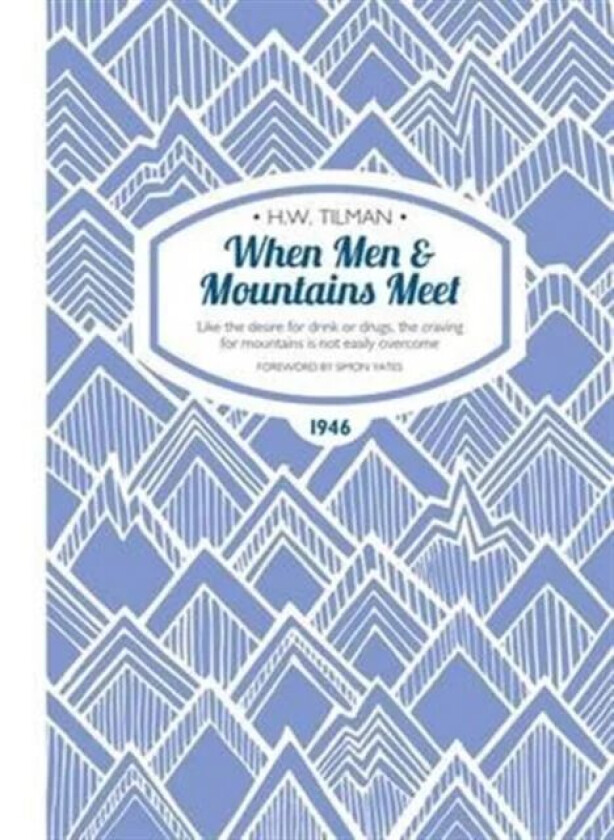When Men & Mountains Meet Paperback av Major H. W. CBE DSO MC Bar Tilman