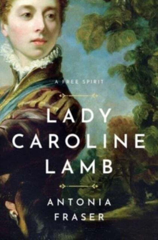 Lady Caroline Lamb av Antonia Fraser