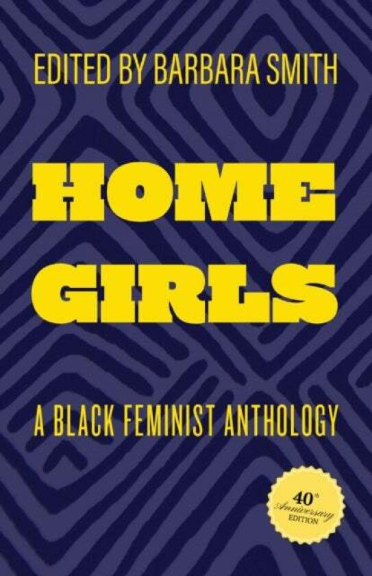 Home Girls, 40th Anniversary Edition av Barbara Smith