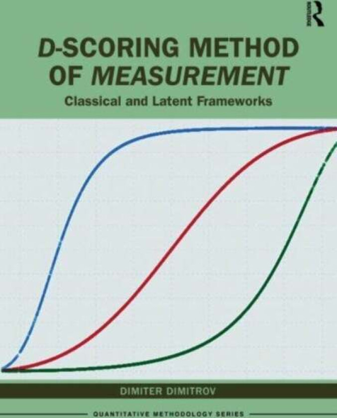 D-scoring Method of Measurement av Dimiter Dimitrov