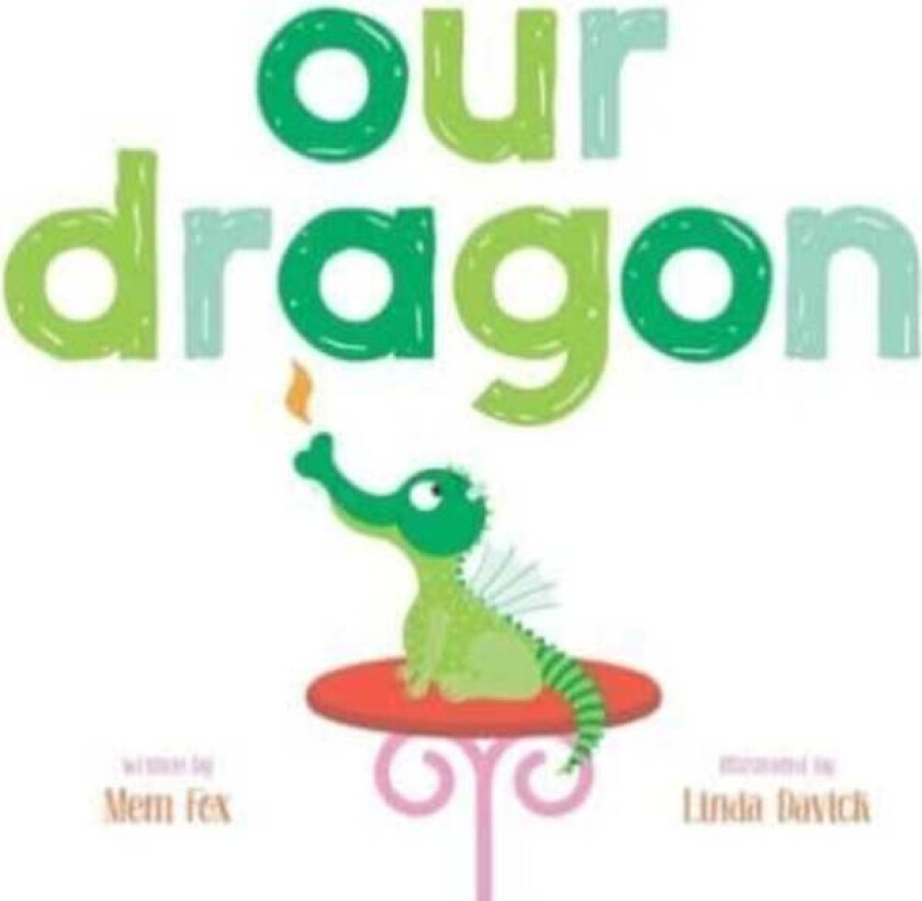 Our Dragon av Mem Fox
