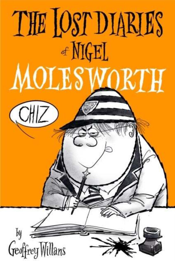 The Lost Diaries Of Nigel Molesworth av Geoffrey Willans