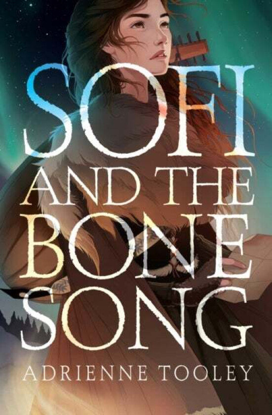 Sofi and the Bone Song av Adrienne Tooley
