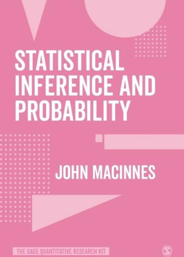 Statistical Inference and Probability av John MacInnes