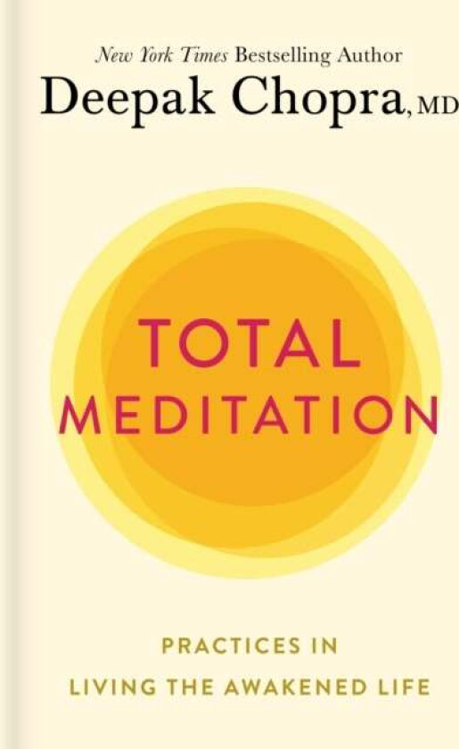 Total Meditation av M.D. Deepak Chopra